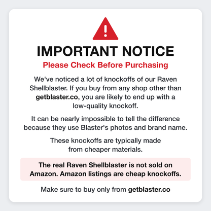Important notice: the real Raven Shellblaster is only sold at getblaster.co